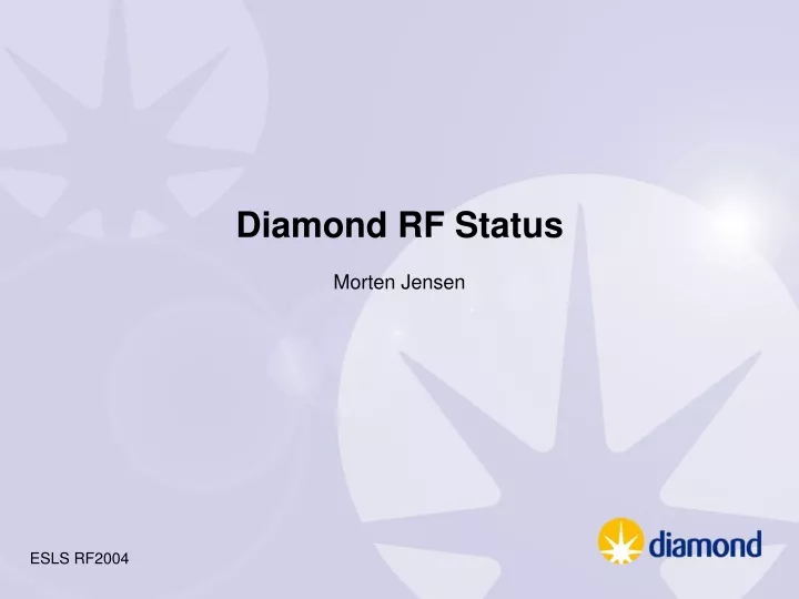 diamond rf status morten jensen