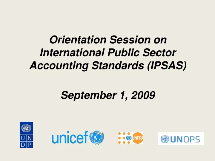orientation session on international public sector accounting standards ipsas september 1 2009