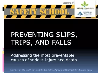 PREVENTING SLIPS, TRIPS, AND FALLS