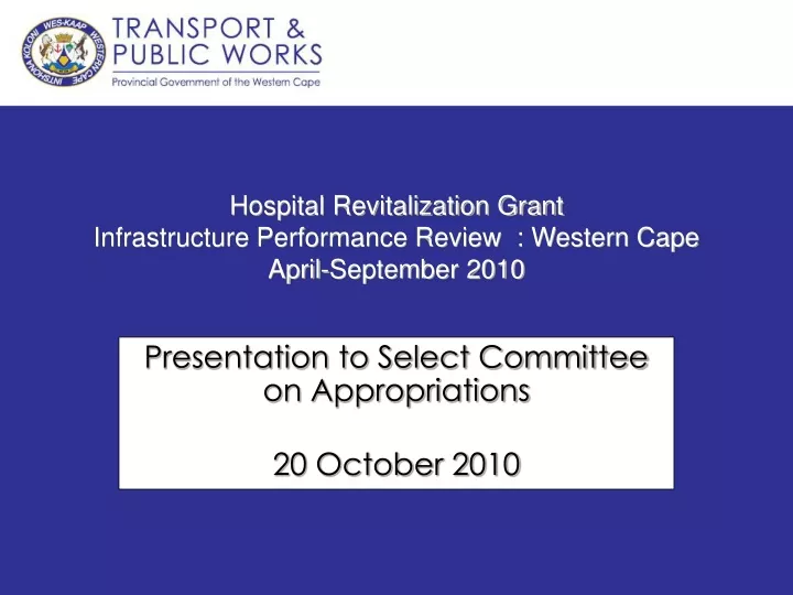 hospital revitalization grant infrastructure performance review western cape april september 2010