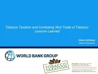 Tobacco Taxation and Combating Illicit Trade of Tobacco: Lessons Learned