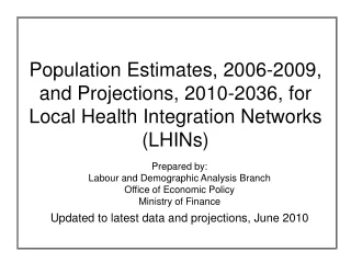 Prepared by: Labour and Demographic Analysis Branch Office of Economic Policy Ministry of Finance