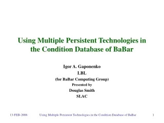 Using Multiple Persistent Technologies in the Condition Database of BaBar