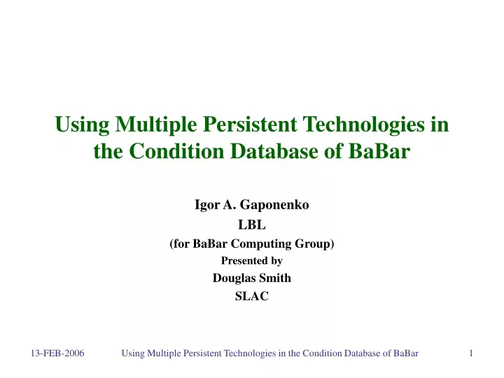 using multiple persistent technologies in the condition database of babar