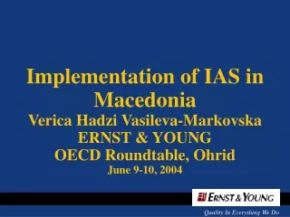 Implementation of IAS in Macedonia Verica Hadzi Vasileva-Markovska