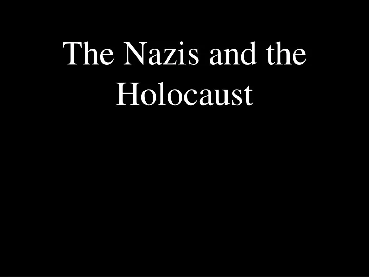 the nazis and the holocaust