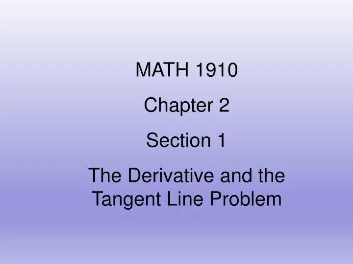 math 1910 chapter 2 section 1 the derivative