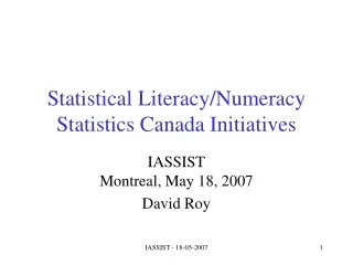 Statistical Literacy/Numeracy Statistics Canada Initiatives