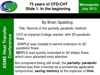 75 years of CFD/CHT Slide 1. In the beginning