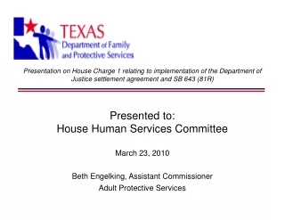 Presented to: House Human Services Committee March 23, 2010 Beth Engelking, Assistant Commissioner
