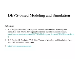 DEVS-based Modeling and Simulation