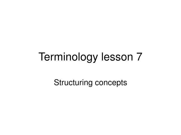 terminology lesson 7