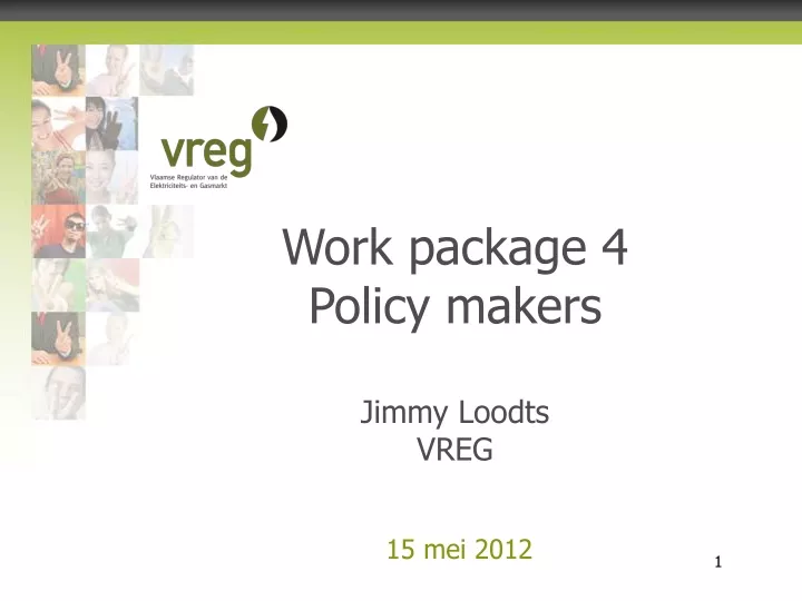 work package 4 policy makers jimmy loodts vreg