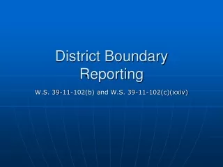 District Boundary  Reporting