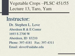Vegetable Crops –PLSC 451/55 Lecture 13, Taro, Yam