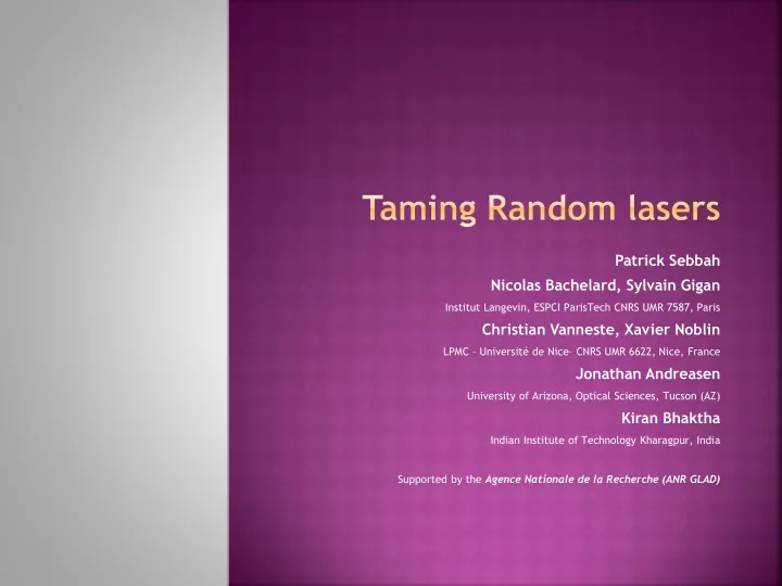 taming random lasers