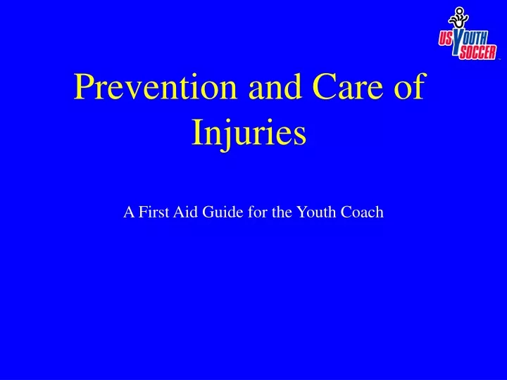 prevention and care of injuries