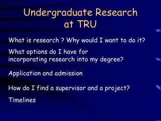 Undergraduate Research  at TRU