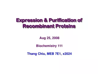 Aug 25, 2008 Biochemistry 111 Thang Chiu, MEB 7E1, x2024