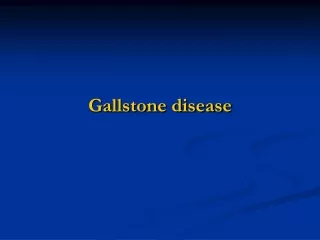 Gallstone disease