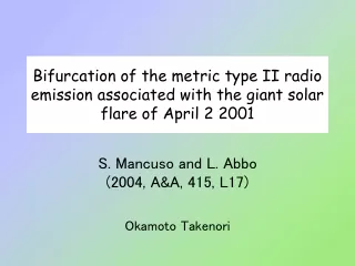 S. Mancuso and L. Abbo (2004, A&amp;A, 415, L17) Okamoto Takenori