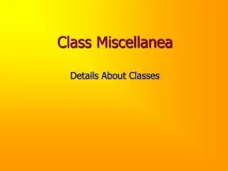 Class Miscellanea