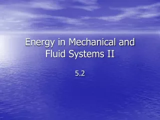 Energy in Mechanical and Fluid Systems II