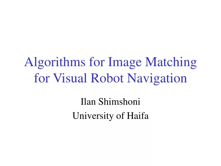 algorithms for image matching for visual robot navigation