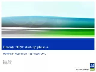 Barents 2020: start-up phase 4
