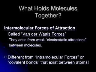 What Holds Molecules Together?