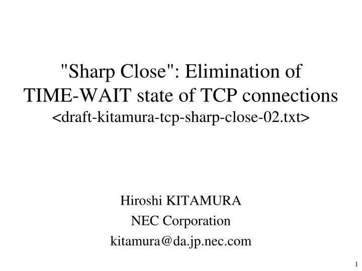 sharp close elimination of time wait state of tcp connections draft kitamura tcp sharp close 02 txt