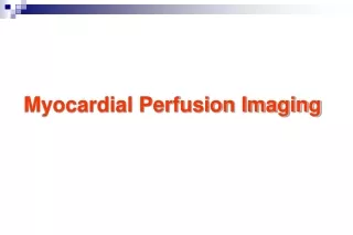 Myocardial Perfusion Imaging