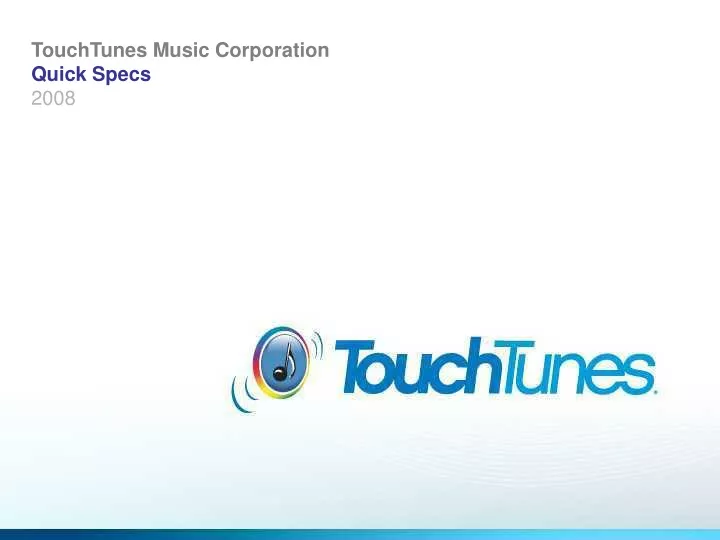 touchtunes music corporation quick specs 2008
