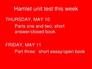 Hamlet unit test this week