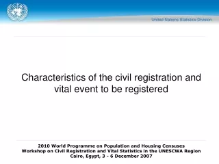 Characteristics of the civil registration and vital event to be registered