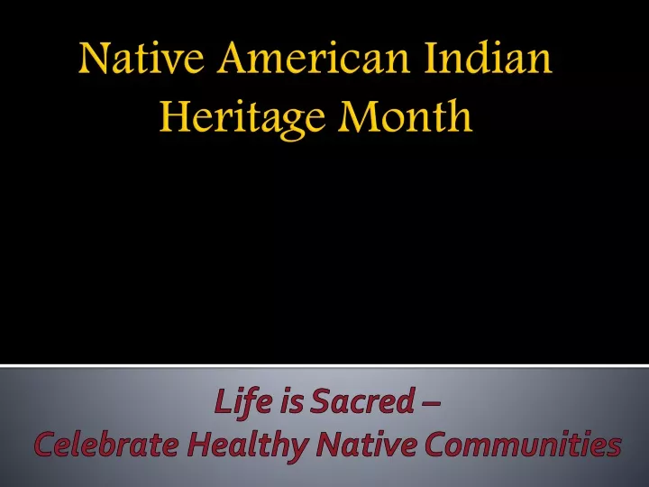 life is sacred celebrate healthy native communities