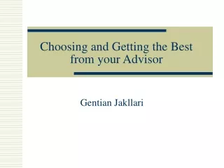 Choosing and Getting the Best from your Advisor