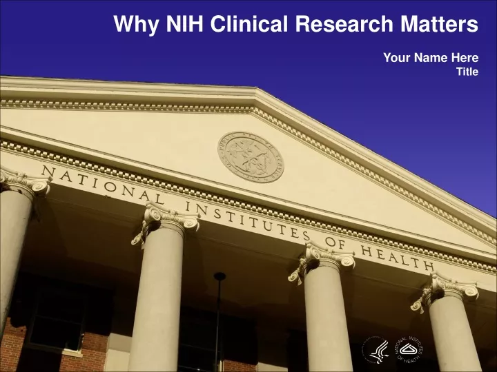 why nih clinical research matters your name here