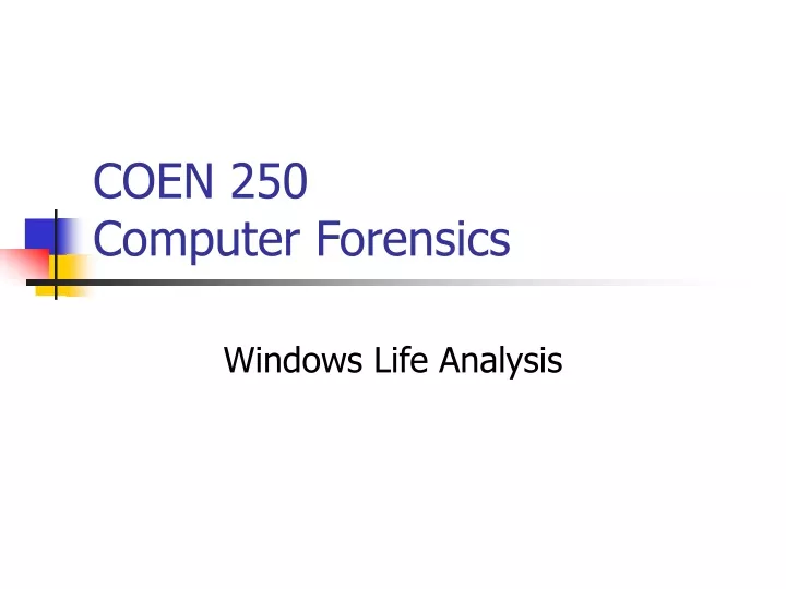 coen 250 computer forensics