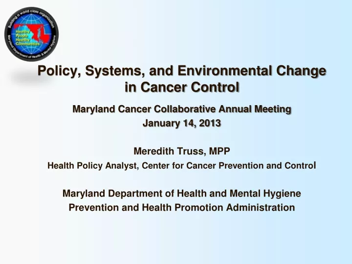 policy systems and environmental change in cancer