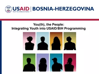 You(th), the People:  Integrating Youth into USAID/BiH Programming