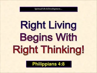 Right Living Begins With Right Thinking!