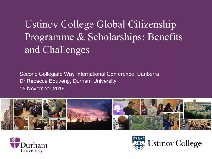 ustinov college global citizenship programme scholarships benefits and challenges