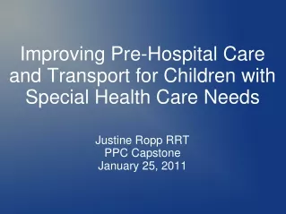 Improving Pre-Hospital Care  and Transport for Children with Special Health Care Needs