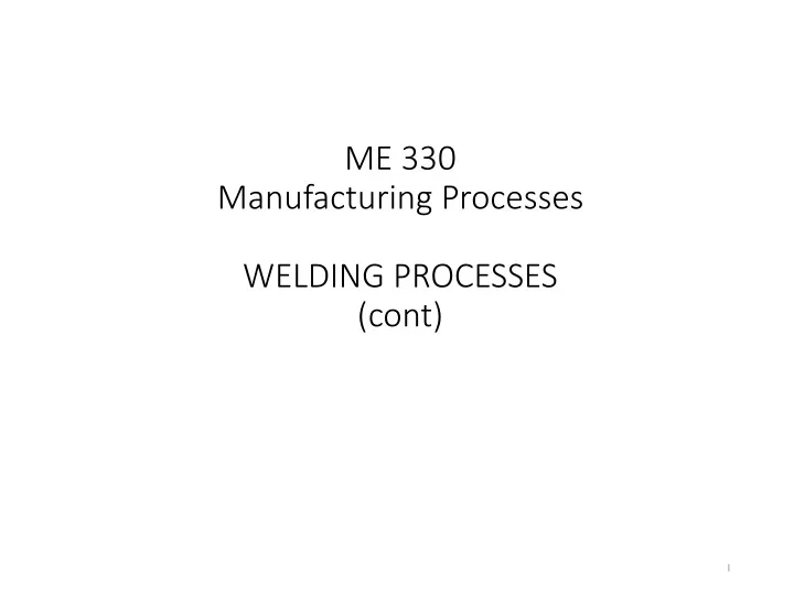 me 330 manufacturing processes welding processes cont
