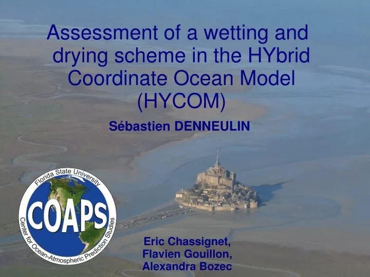 assessment of a wetting and drying scheme in the hybrid coordinate ocean model hycom