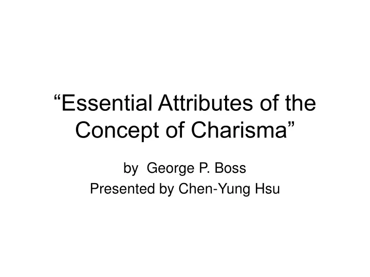 essential attributes of the concept of charisma