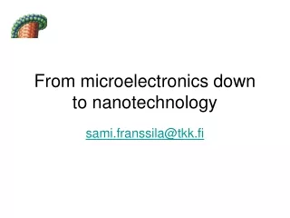 From microelectronics down to nanotechnology