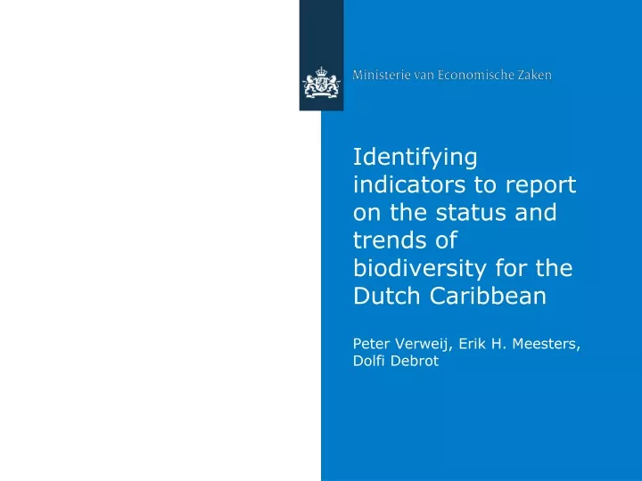 identifying indicators to report on the status and trends of biodiversity for the dutch caribbean