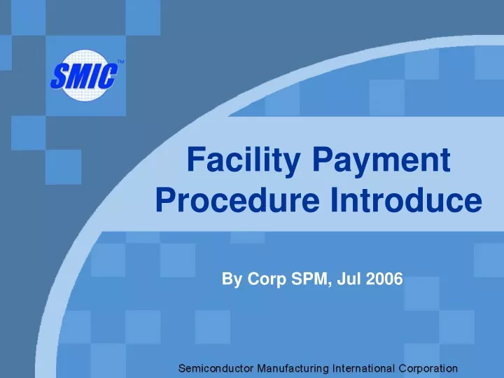 facility payment procedure introduce